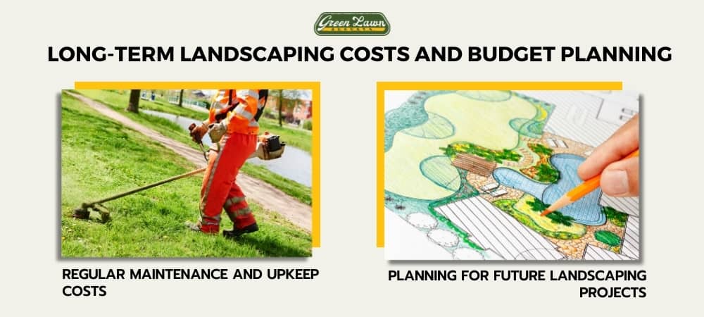 Long-Term Landscaping Costs